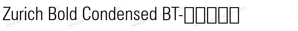 Zurich Bold Condensed BT字体转换